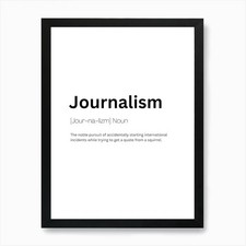 Listing image for Journalism Definition Meaning Art P Framed Wall Art Poster Canvas Print Picture