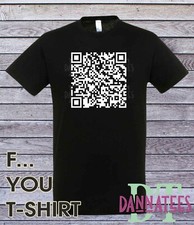Listing image for FCK.. YOU T-shirt QR Code Custom Printed T-Shirt scan the QR code